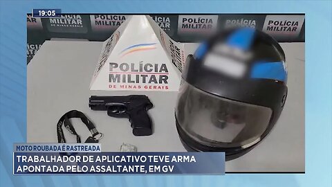 Moto Roubada é Rastreada: Trabalhador de Aplicativo teve Arma Apontada pelo Assaltante, em GV.