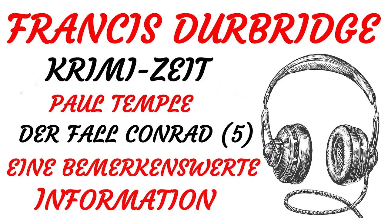 KRIMI Hörspiel - Francis Durbridge - Paul Temple - DER FALL CONRAD - Teil 5/6 (1959) - TEASER