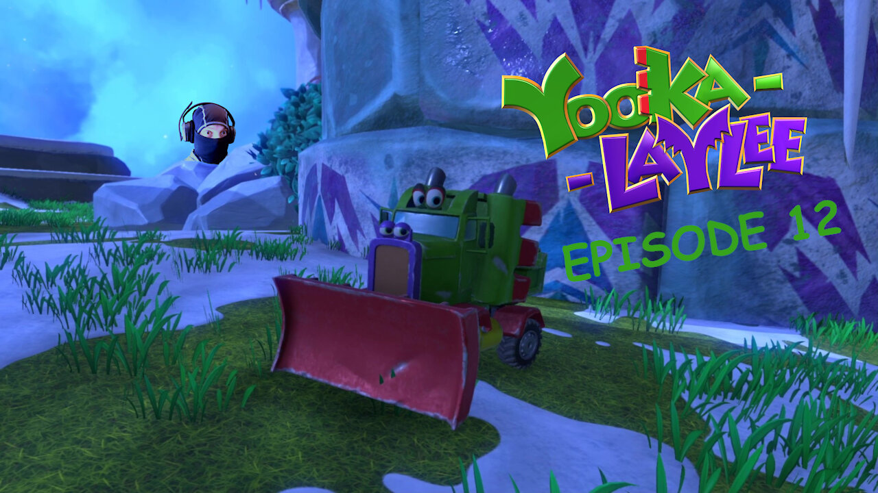 Yooka-Laylee - Blind Let's Play - Episode 12 (Call Mr. Plow. That Name Again is Mr. Plow.)