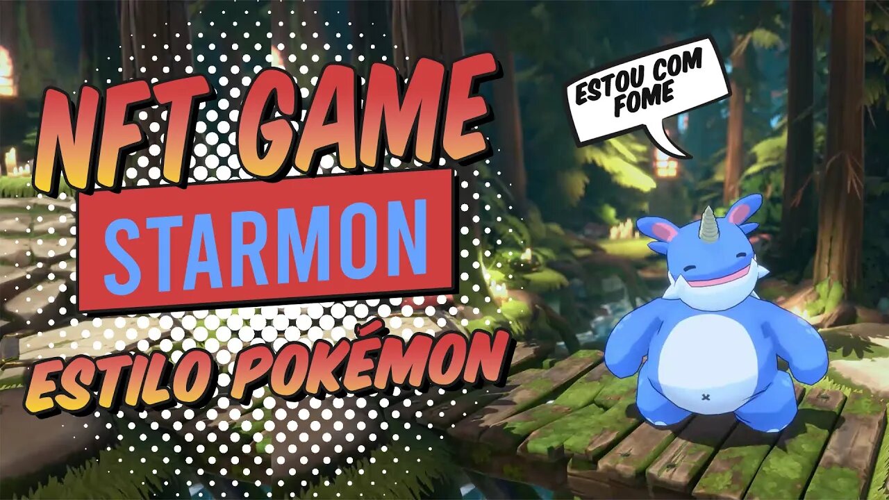 Starmon o NFT Game estilo Pokémon mais ambicioso