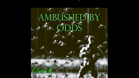 Ambushed by Odds