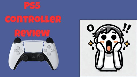 Reviewing PS5 Dual sense wireless controller