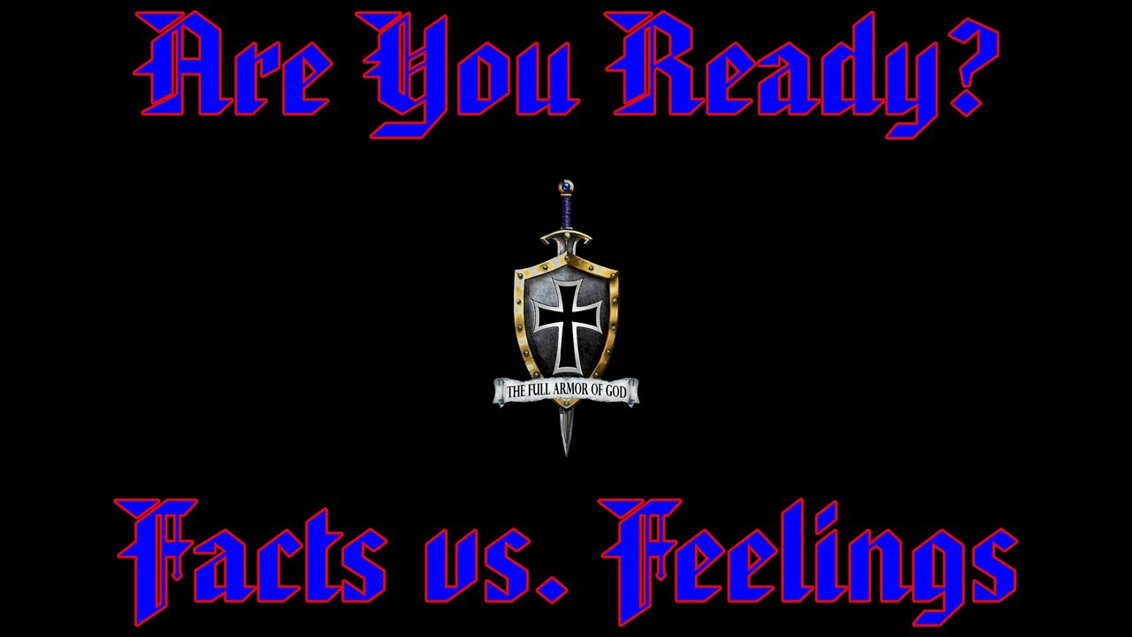 Are You Ready? Facts vs. Feelings! (Ep: 005)