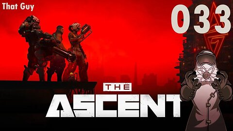 Ascent ep033: That Guy