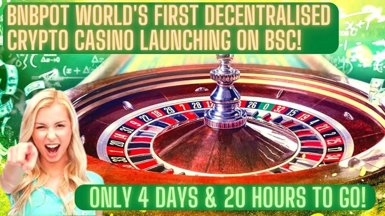 BNBpot World's First Decentralised Crypto Casino Launching On BSC! Only 4 Days & 20 Hours To Go!