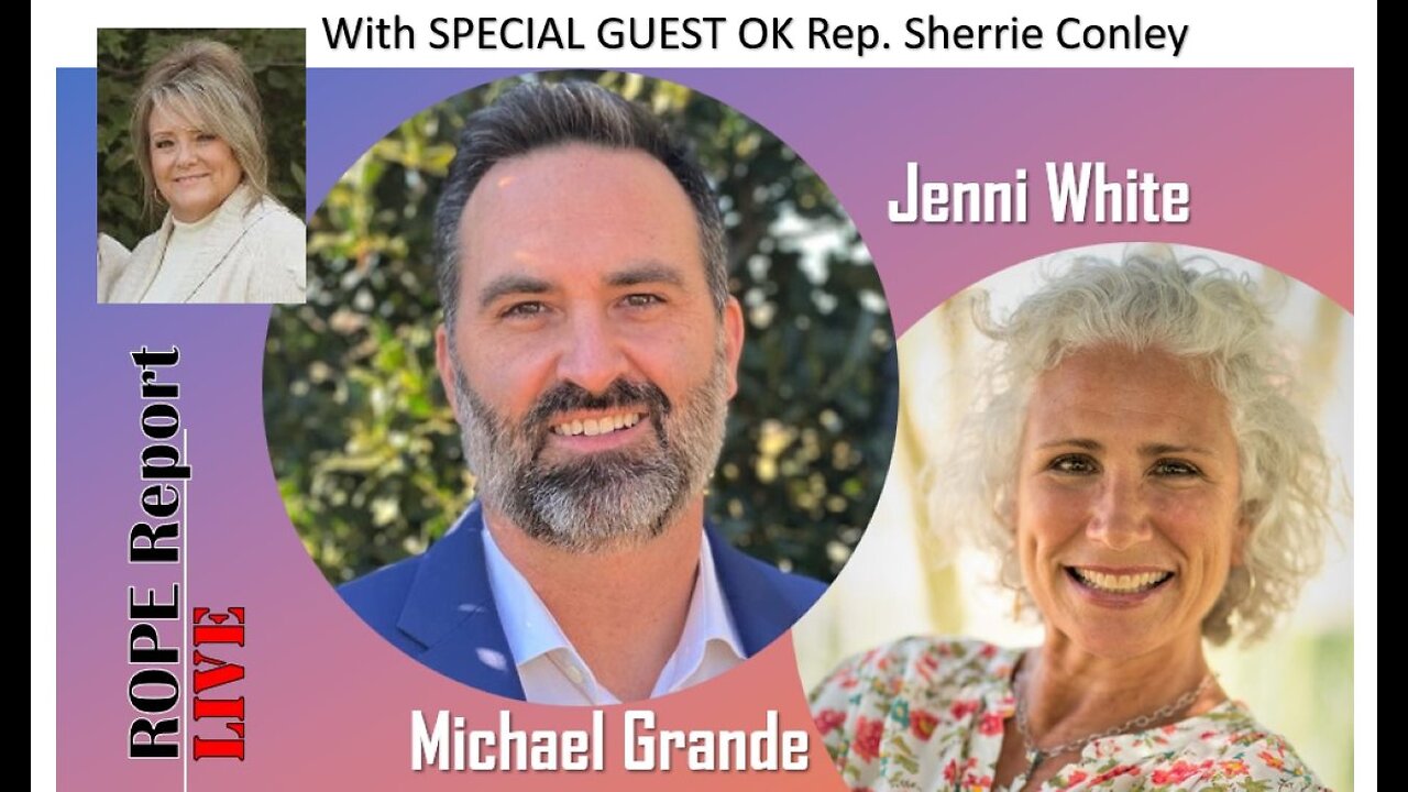 ROPE Report #52 - Michael and Jenni and Representative Sherrie Conley