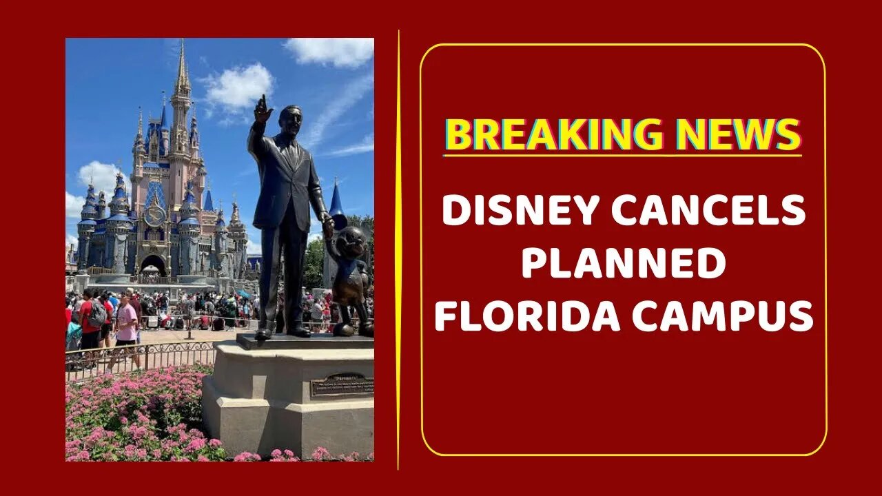 Disney cancels planned Florida campus