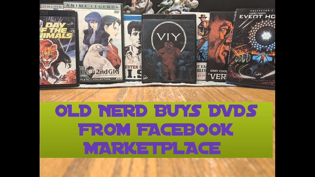 OLD NERD BUYS DVDs FROM FACEBOOK MARKETPLACE