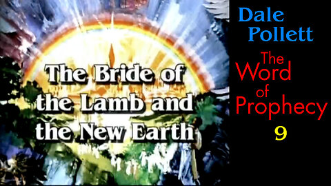 Lamb’s Bride & New Earth (Dale Pollett)