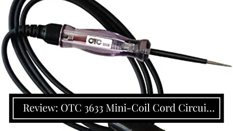 Review: OTC 3633 Mini-Coil Cord Circuit Tester