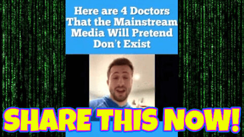 =4 DOCTORS THE MEDIA WILL PRETEND DO NOT EXIST