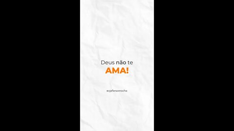 Deus NÃO te ama como você pensa! #shorts