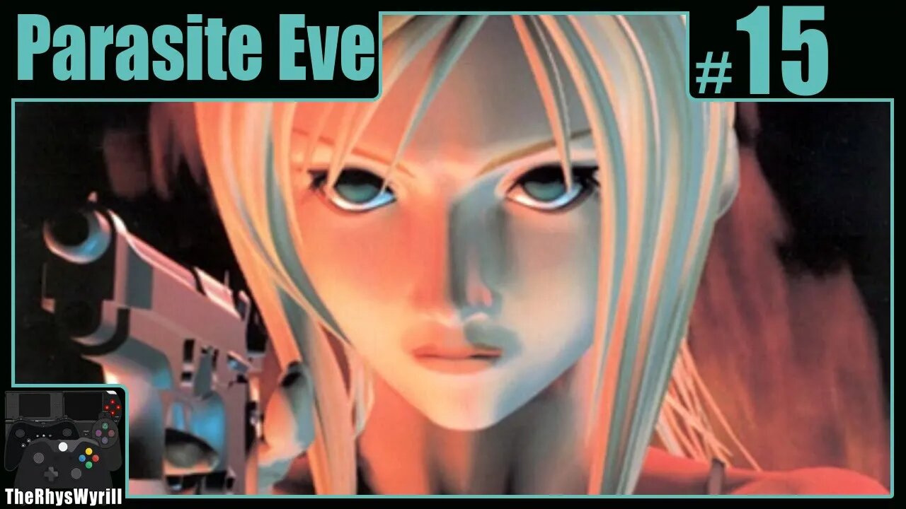 Parasite Eve Playthrough | Part 15