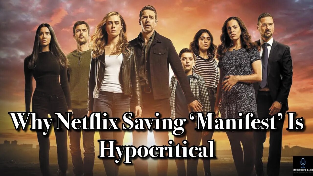 Why NETFLIX Saving MANIFEST Is HYPOCRITICAL (Movie News)