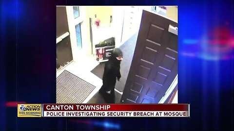 Police investigate security breach at Canton Township mosque