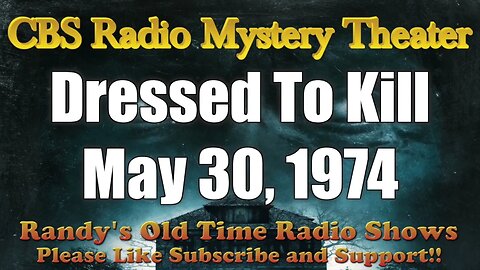 CBS Radio Mystery Theater Dressed To Kill May 30, 1974