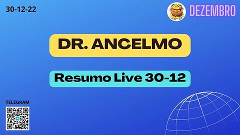 DR. ANCELMO Resumo Live 30 12