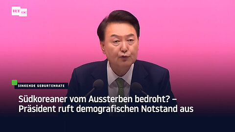 Südkoreaner vom Aussterben bedroht? – Präsident ruft demografischen Notstand aus