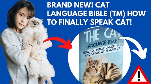 Brand New! Cat Language Bible (TM) How to Finally Speak Cat!