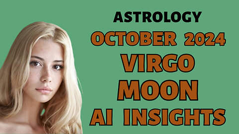 AI Reveals Virgo's Transformation: October 2024 Full Moon Insights