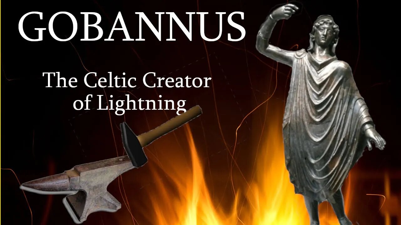 Gobannus: The World-Travelling Smith (Celtic Mythology Explained)