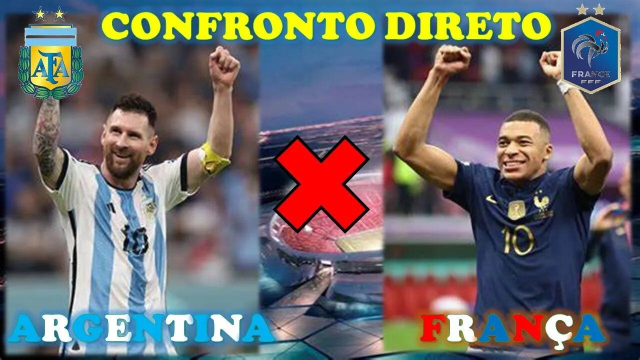 ARGENTINA X FRANÇA | CONFRONTO DIRETO | QUAL É A MELHOR SELEÇÃO?