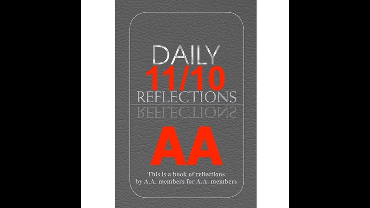 Daily Reflections – November 10 – Alcoholics Anonymous - Read Along