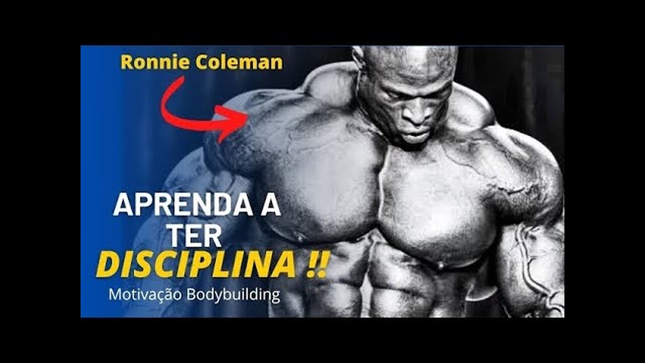 TENHA DISCIPLINA E COMPROMISSO!! RONNIE COLEMAN | Motivação Bodybuilding