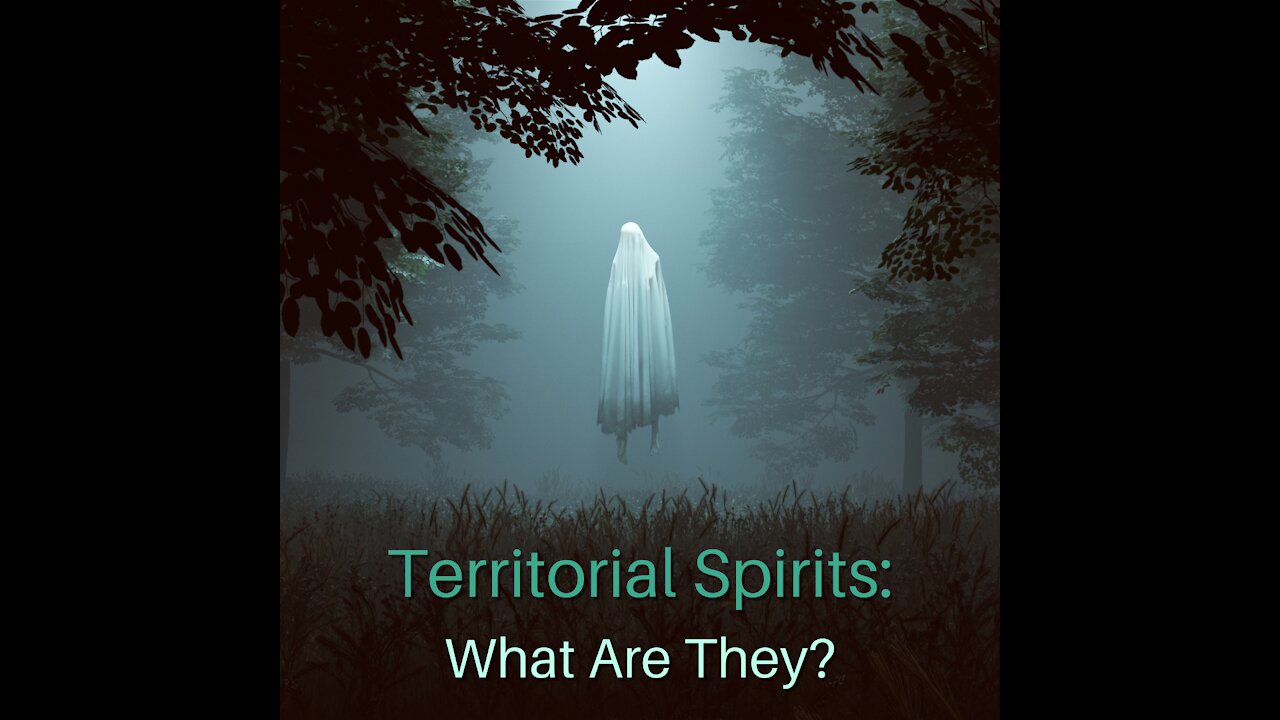 Territorial Spirits: What Are They?