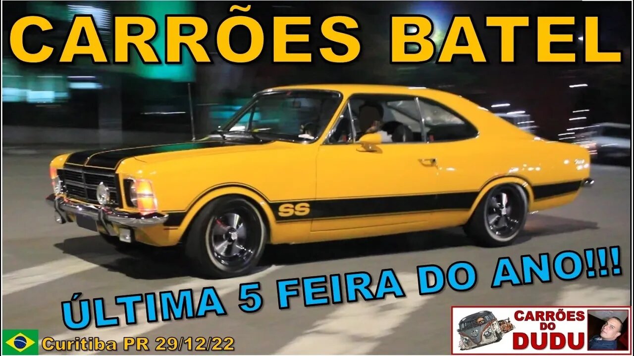 Chevrolet Opala SS e muito mais Carrões Batel 29/12/22 CARRÕES DO DUDU