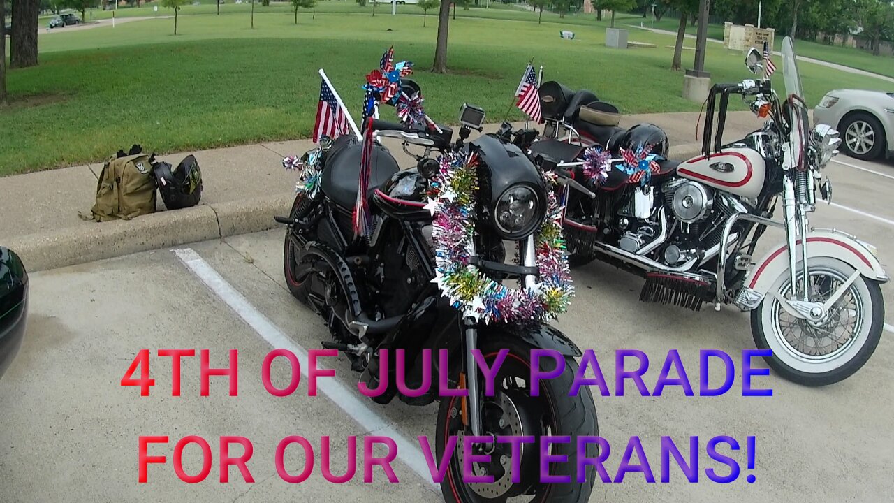 4TH OF JULY PARADE FOR OUR VETERANS!
