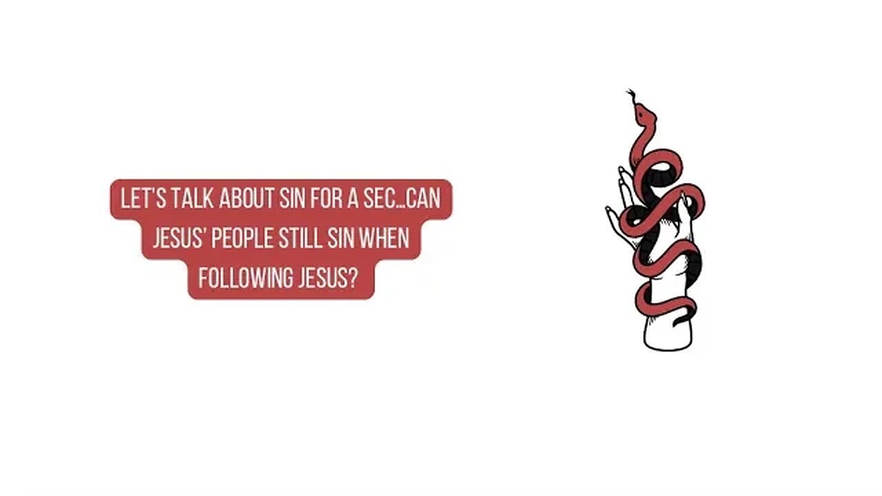 Let’s talk about sin for a sec…can Jesus’ people still sin when following Jesus?