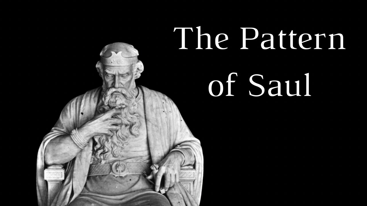 The Pattern of Saul