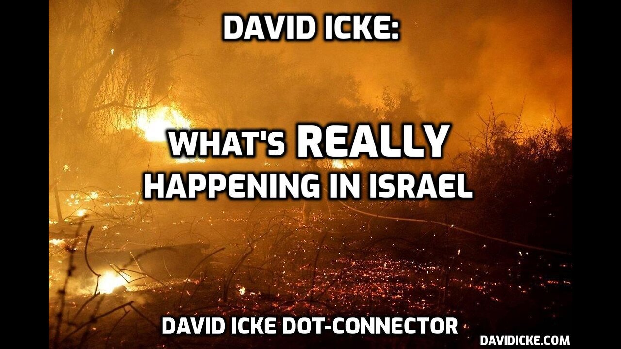 David Icke - What's REALLY happening in Israel