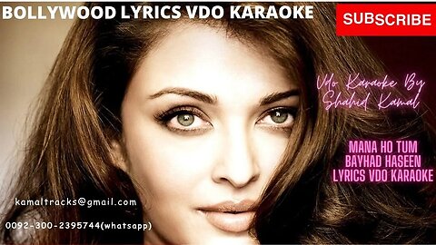 mana ho tum behad haseen lyrics video karaoke by shahid kamal
