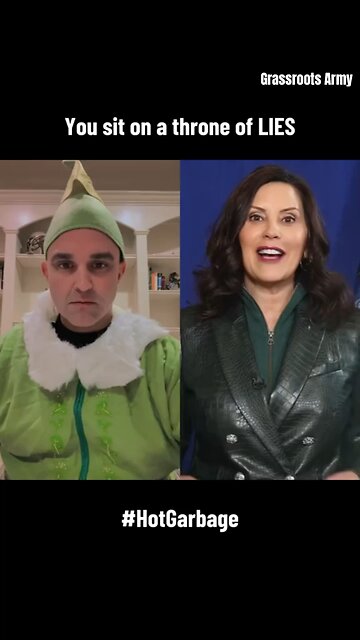 Governor Gretchen Whitmer, You Sit On a Throne of LIES!