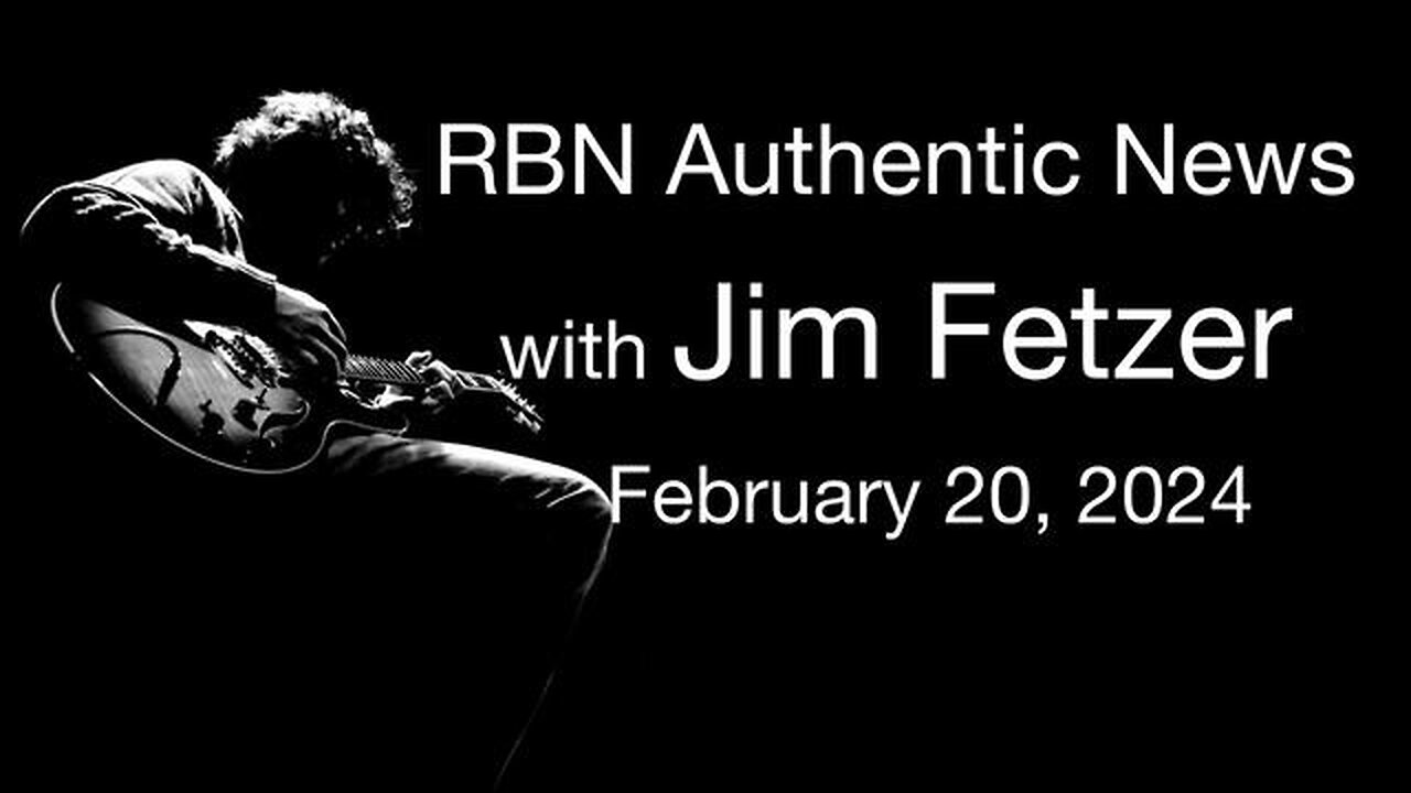 RBN Authentic News (20 February 2024)