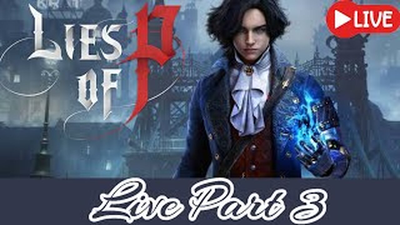 (Live) Lies Of P Part:03