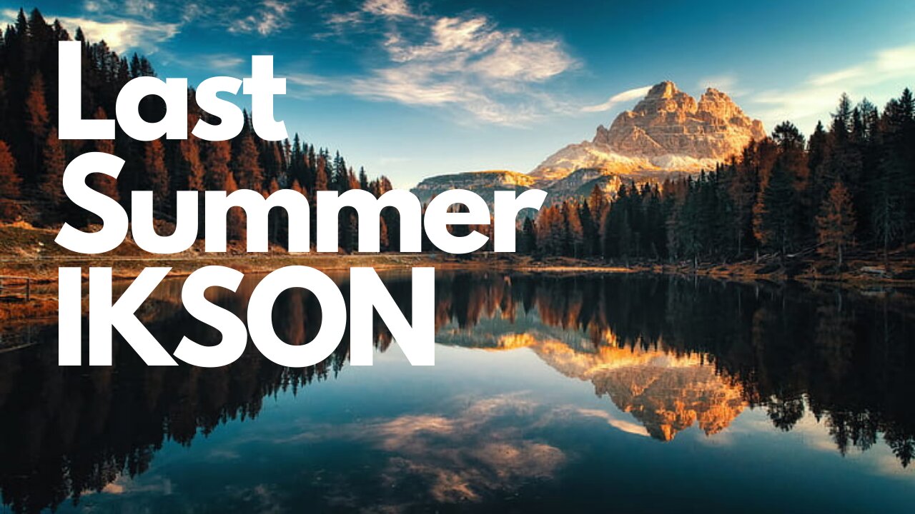 Last Summer - IKSON || Music Instrument Video