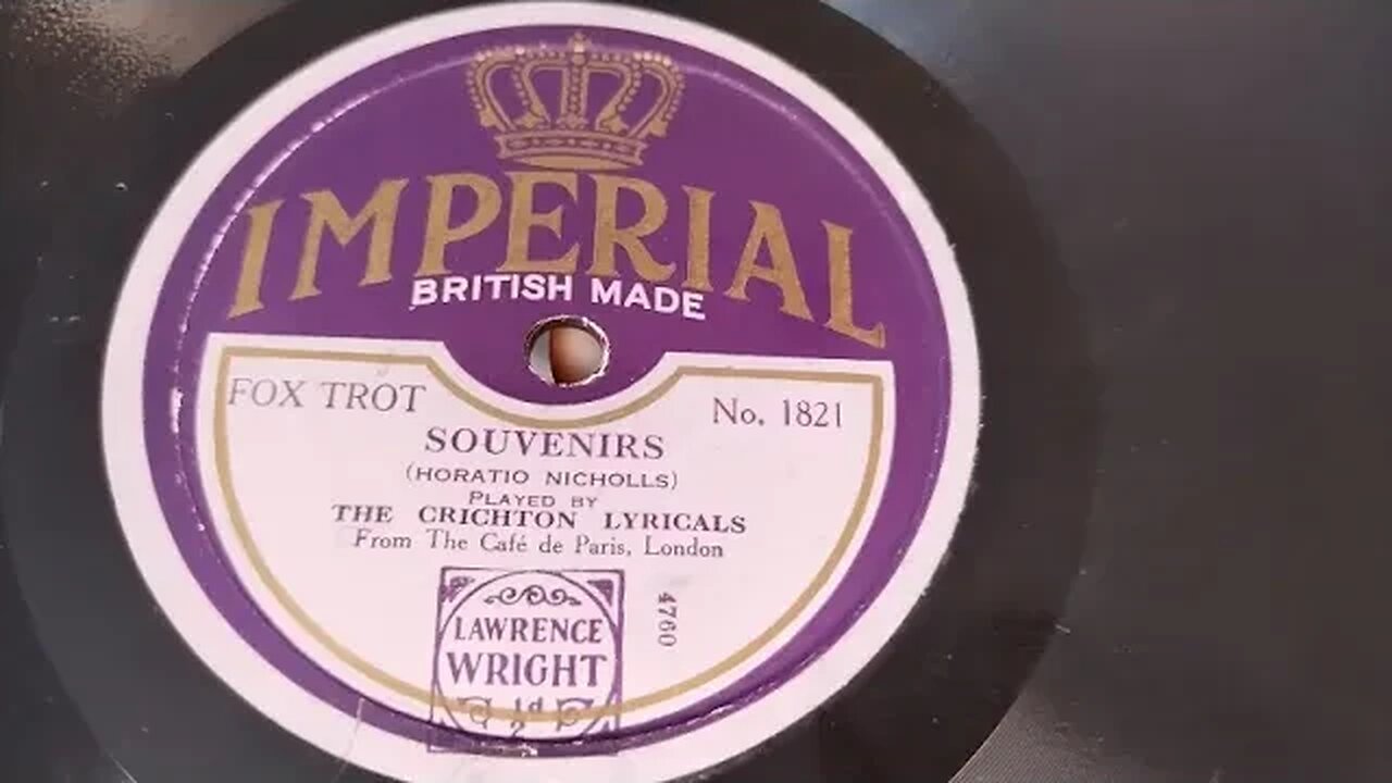 Souvenirs ~ The Crichton Lyricals ~ Café de Paris London ~ Nov 1927 Imperial 78rpm Record ~ Fox Trot