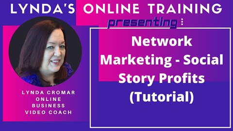 Network Marketing - Social Story Profits (Tutorial)