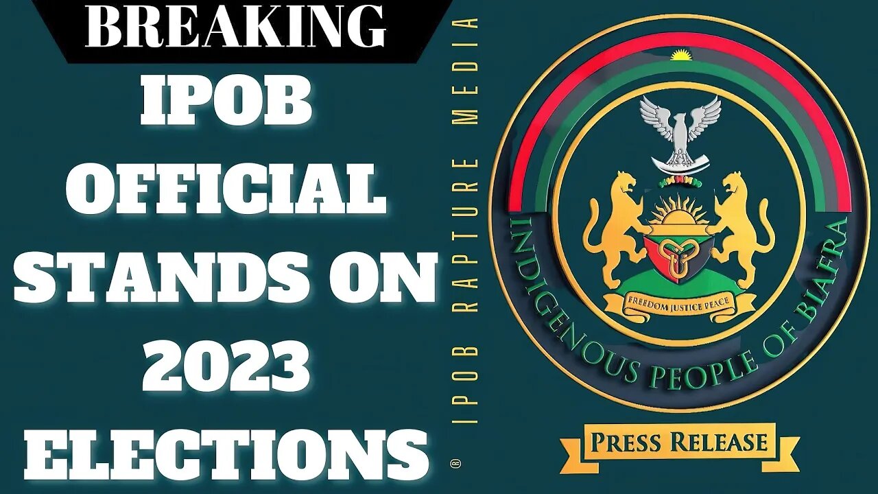 BREAKING! Ipob Official Stands On Nigeria's 2023 Presidential Election