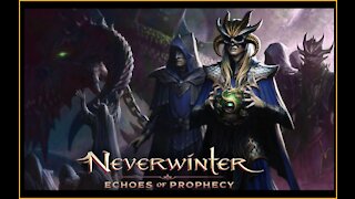 Neverwinter - Xbox - Prophetic Retellings (EoP part 2)