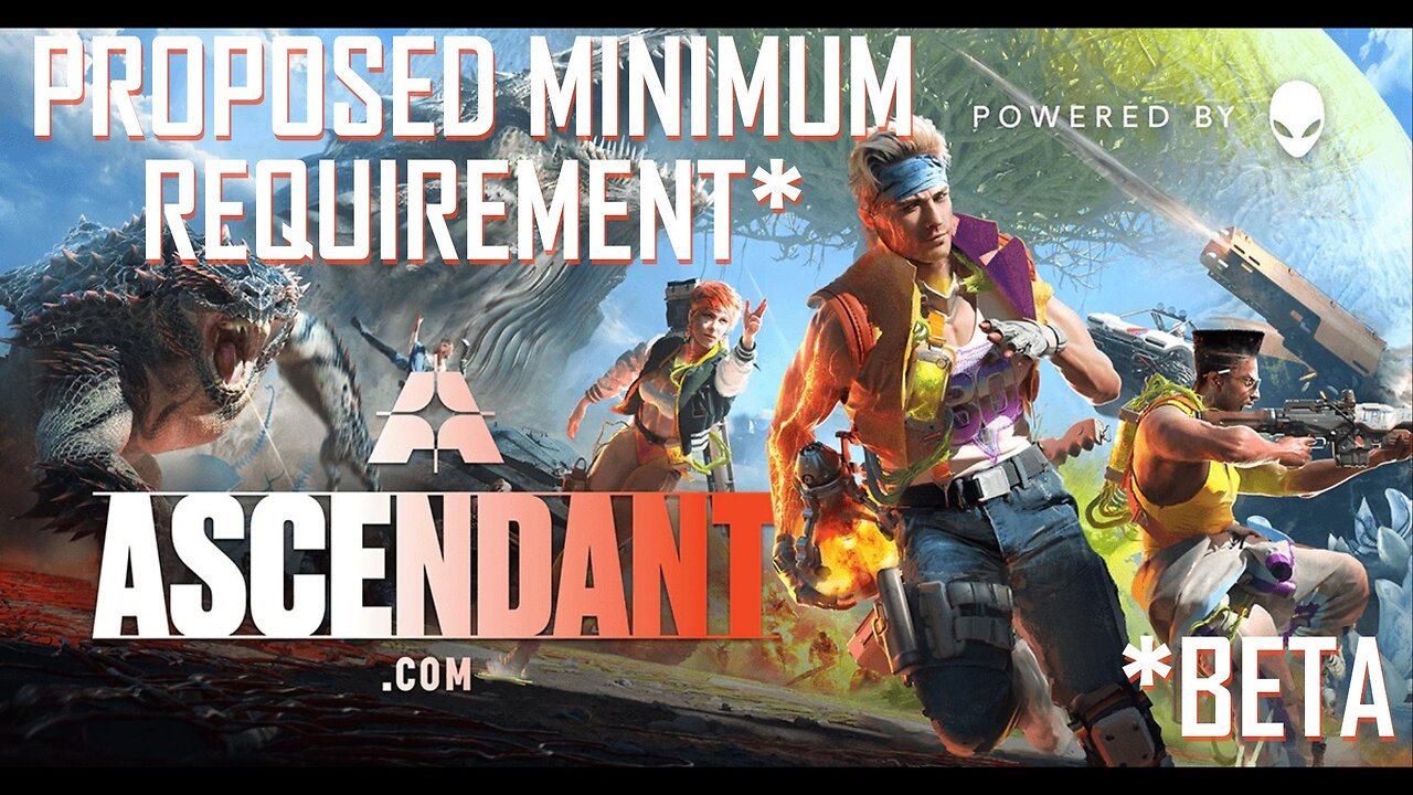 Ascendant Closed Beta Proposed Minimum Requirement Ryzen 5 3600 16G and GTX 1070