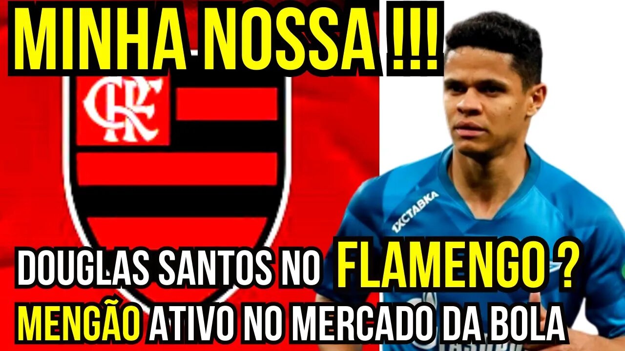 NOVIDADES!!! MAIS REFORÇO CHEGANDO! DOUGLAS SANTOS NO FLAMENGO? - É TRETA!!! NOTÍCIAS DO FLAMENGO