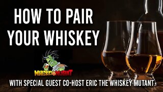 How to Pair Your Whiskey