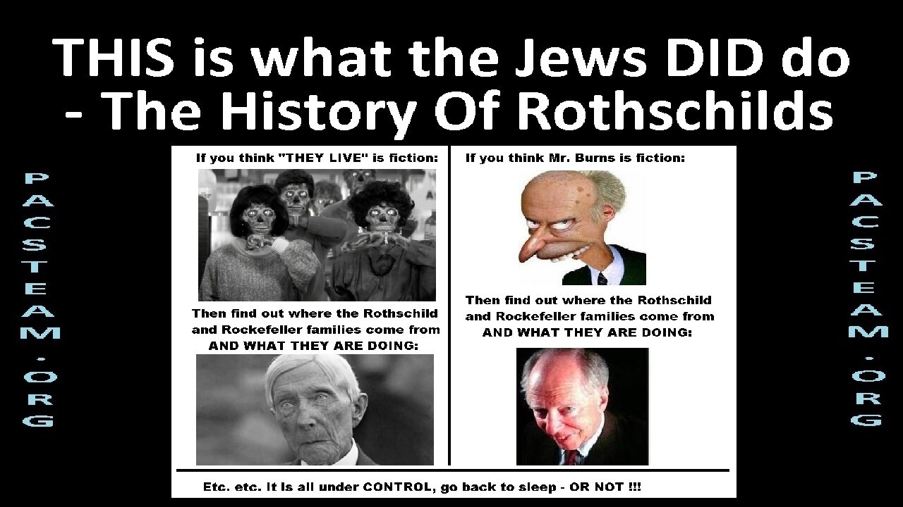 THIS is what the Jews DID do - The History Of Rothschilds