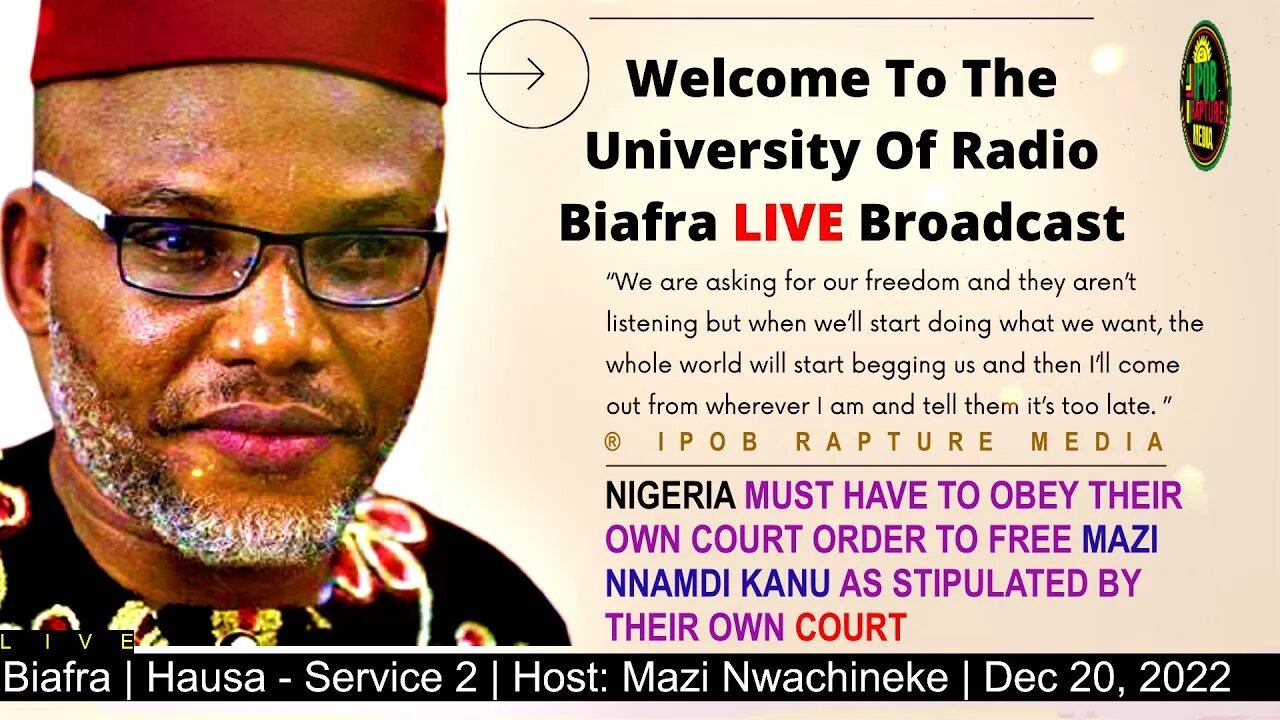 Welcome To The University Of Radio Biafra | Hausa - Service 2 | Host: Mazi Nwachineke | Dec 20, 2022