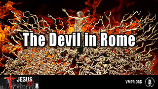 06 Dec 24, Jesus 911: The Devil in Rome