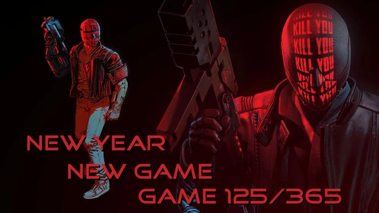 New Year, New Game, Game 125 of 365 (Ruiner)